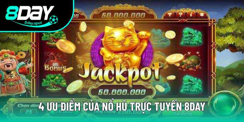 4 lý do giúp sảnh nổ hũ 8DAY thành công 4 lý do giúp sảnh nổ hũ 8DAY thành công
