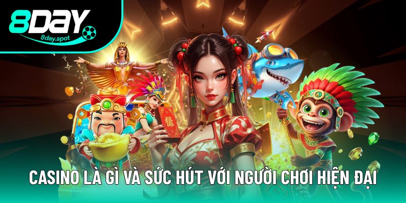 Giải đáp về casino và sức hút trải nghiệm