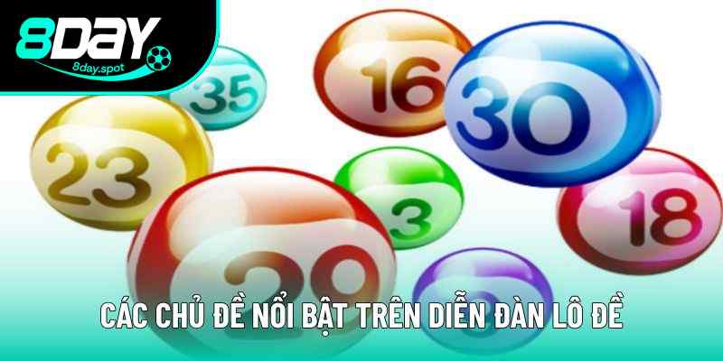 Diễn Đàn Lô Đề Và 4 Khía Cạnh Được Thảo Luận Nhiều Nhất 2 4 chủ đề hay được đề cập trên diễn đàn