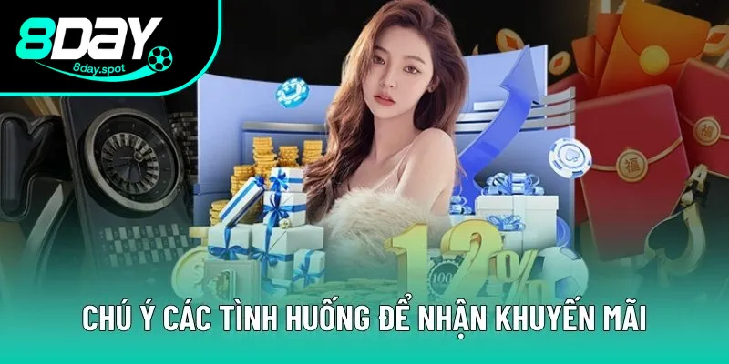Chú ý các tình huống để nhận khuyến mãi thành công Chú ý các tình huống để nhận khuyến mãi thành công