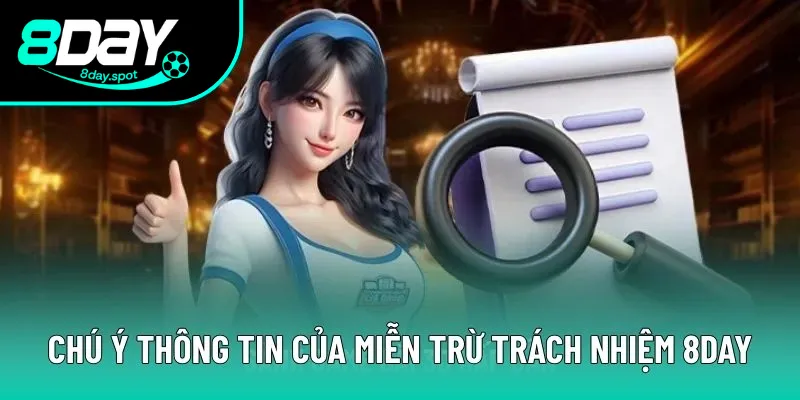 Chú ý các thông tin trong miễn trừ trách nhiệm 8DAY Chú ý các thông tin trong miễn trừ trách nhiệm 8DAY
