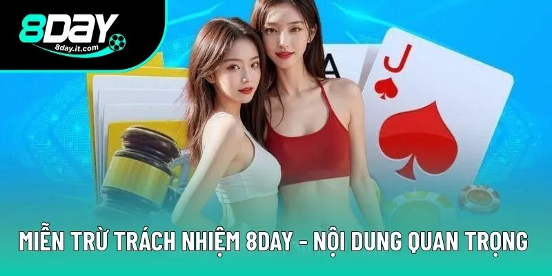 Miễn Trừ Trách Nhiệm 8DAY | Cập Nhật Những Quy Định Mới Nhất 