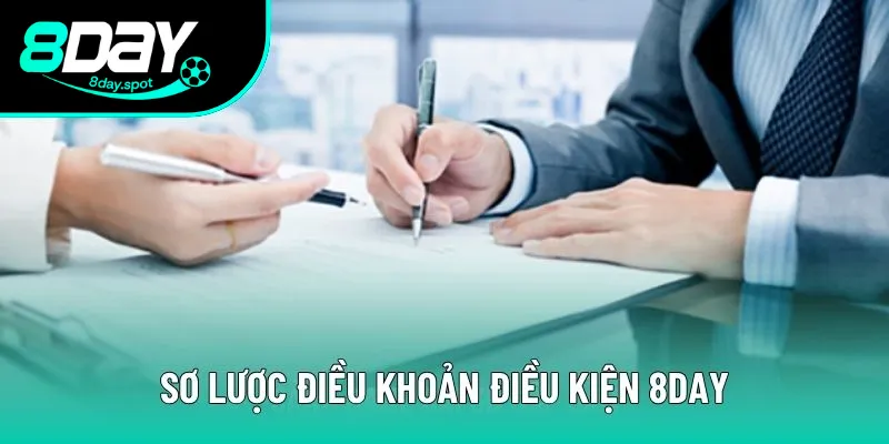 Sơ lược đôi nét về điều khoản điều kiện 8DAY cho hội viên Sơ lược đôi nét về điều khoản điều kiện 8DAY cho hội viên