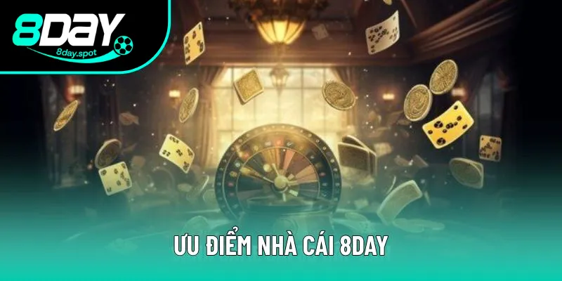 Tổng hợp ưu điểm nổi bật của 8DAY